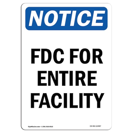 Signmission Safety Sign, OSHA Notice, 10" Height, Aluminum, FDC For Entire Facility Sign, Portrait OS-NS-A-710-V-12487